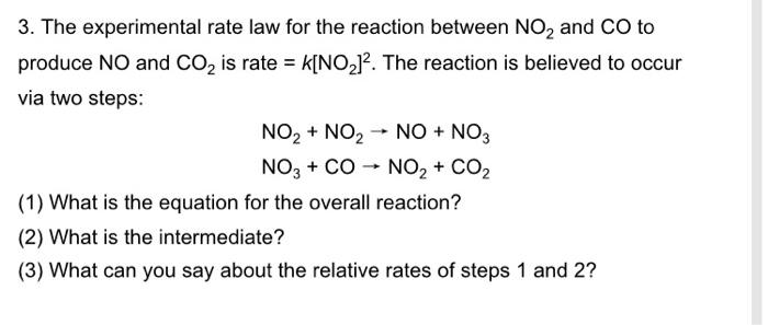 Solved 3. The experimental rate law for the reaction between | Chegg.com