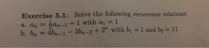 Solved Exercise 5.1: Solve the following recurrence | Chegg.com