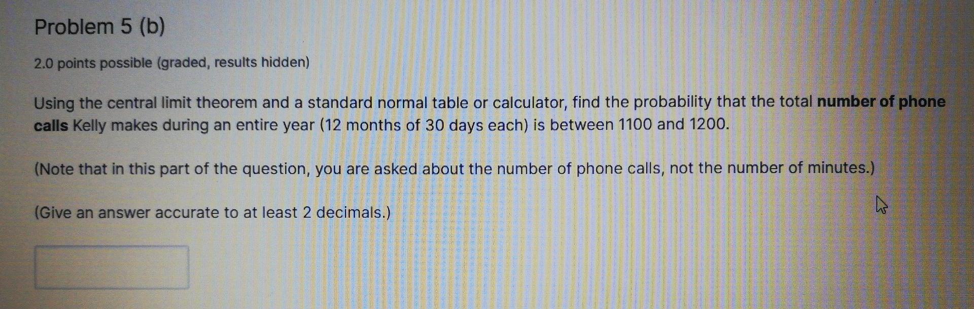 Solved Problem 5 (a) 2 points possible (graded, results | Chegg.com