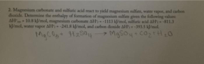 Solved 2. Magnesium carbonate and sulfuric acid react to | Chegg.com