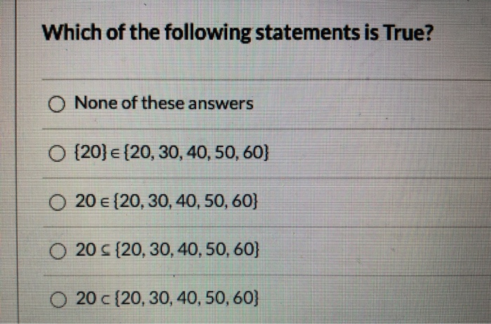 Solved Which of the following statements is True? None of | Chegg.com