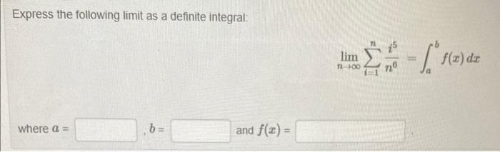 Solved Express the following limit as a definite integral: | Chegg.com