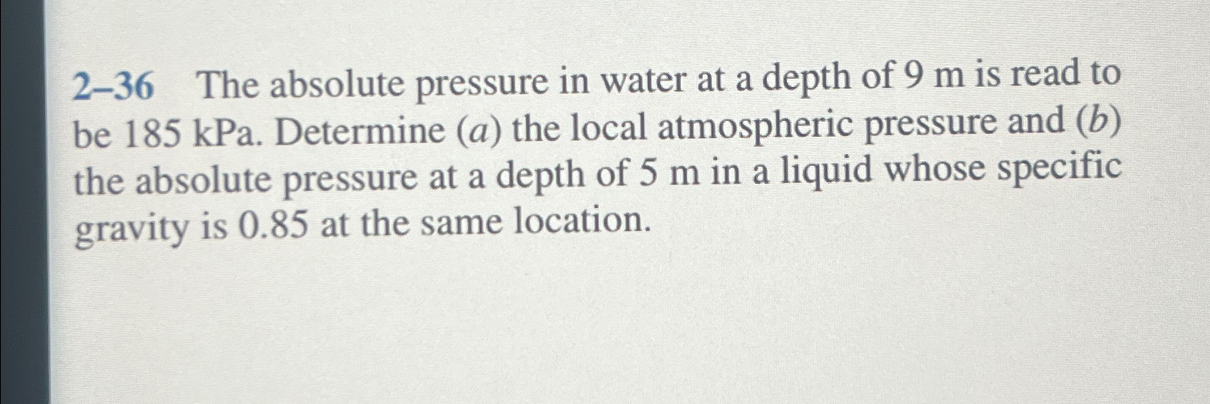 Solved 236 ﻿The absolute pressure in water at a depth of 9m