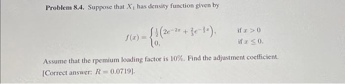 Solved Problem 8.4. Suppose that X, has density function | Chegg.com