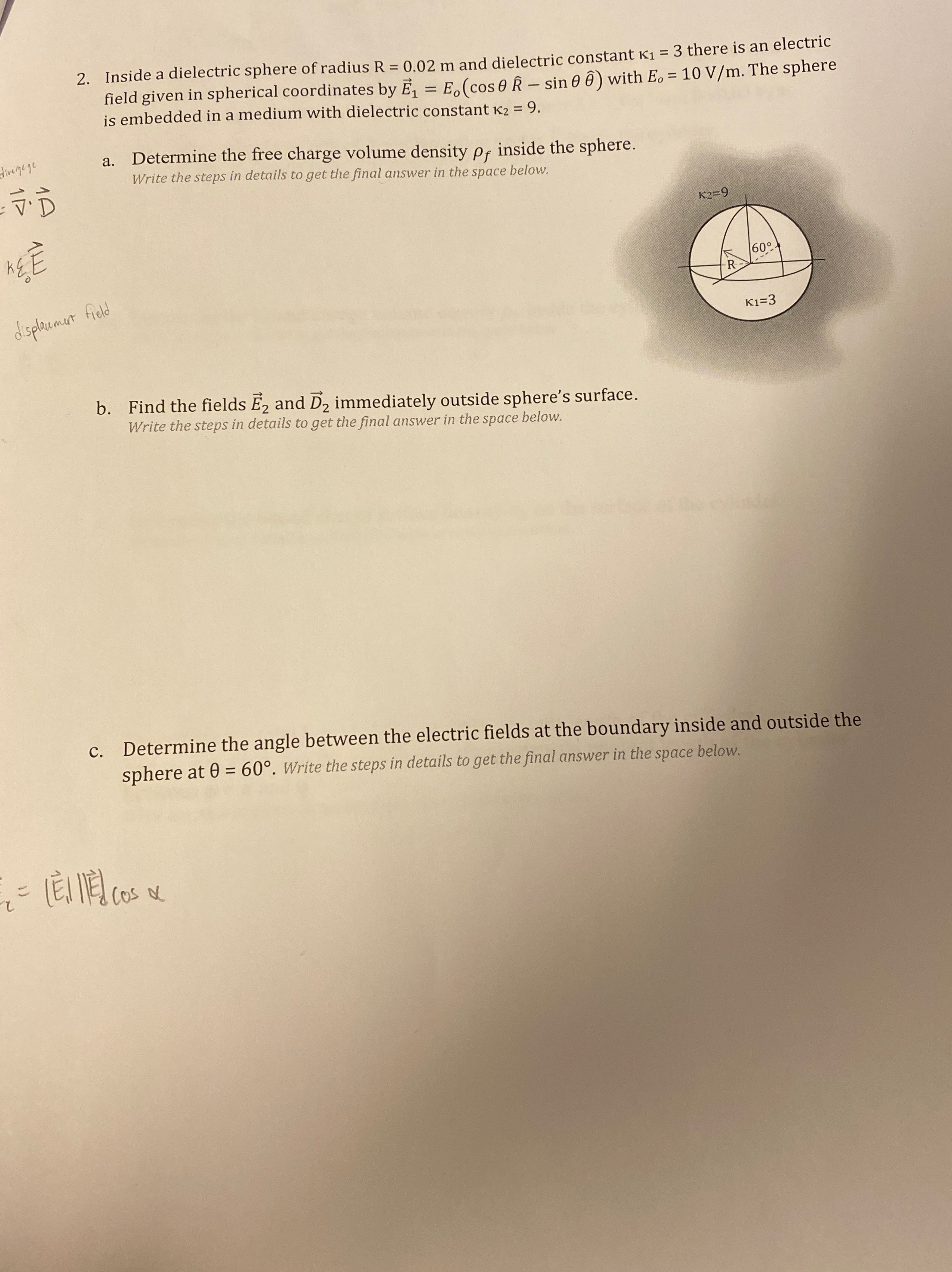 Solved Inside a dielectric sphere of radius R=0.02m ﻿and | Chegg.com