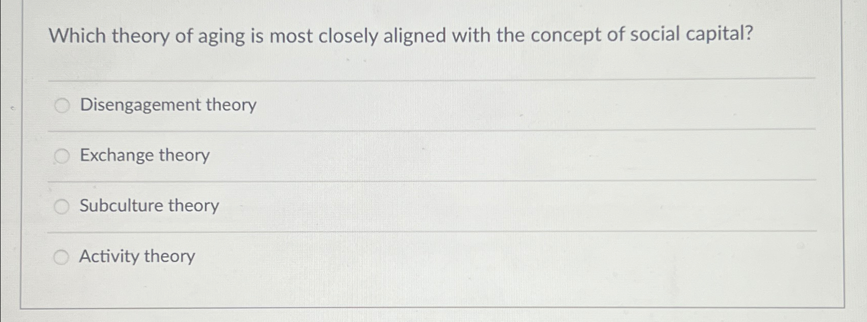 Solved Which theory of aging is most closely aligned with | Chegg.com