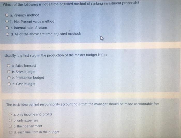 Solved Which of the following is not a time-adjusted method | Chegg.com