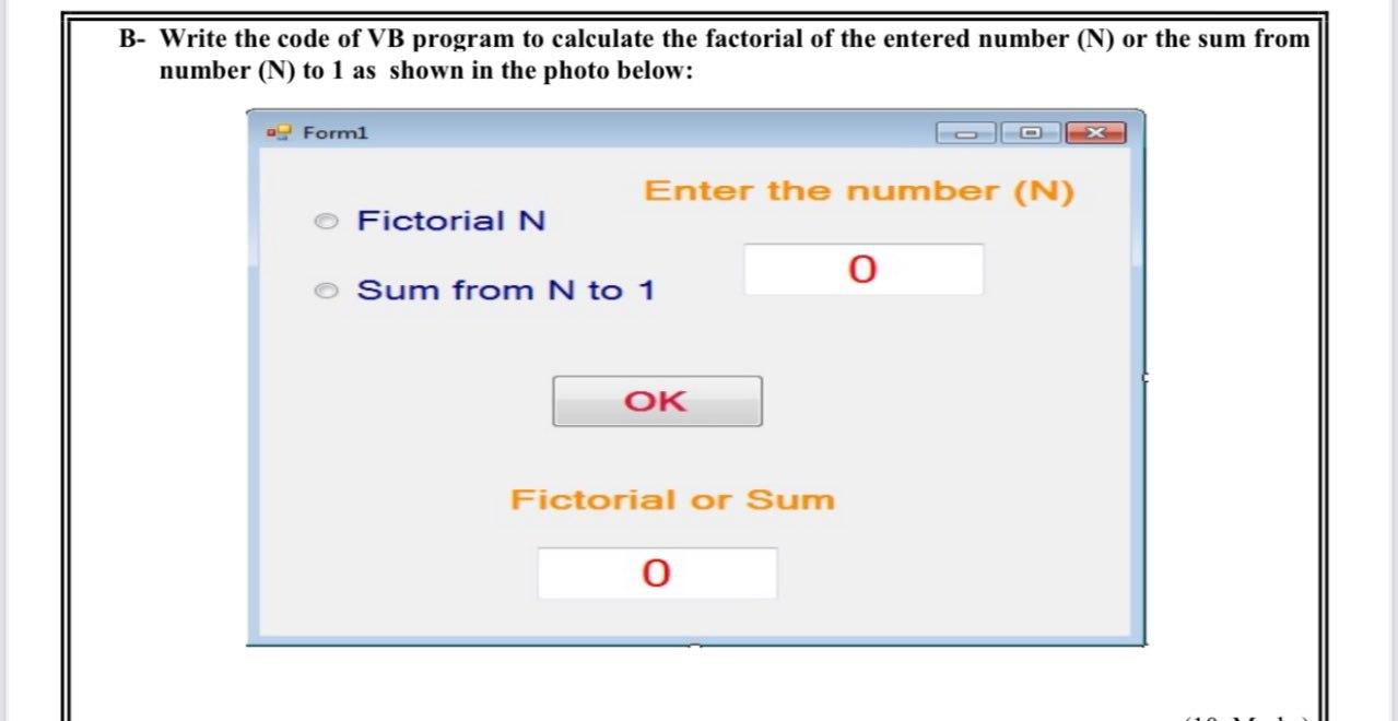 Solved B- Write the code of VB program to calculate the | Chegg.com