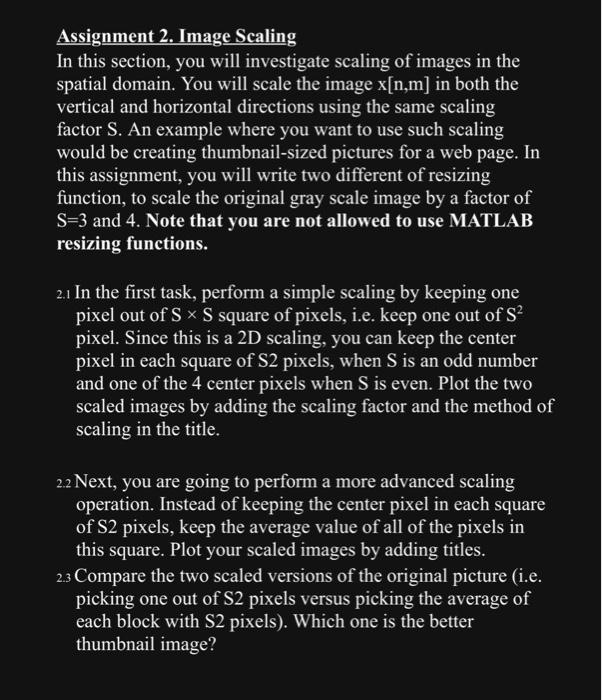 Solved Assignment 2. Image Scaling In this section, you will | Chegg.com