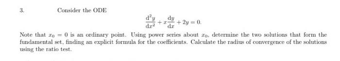 Solved 3. dy + 2y = 0 3. Consider the ODE + dar? dr Note | Chegg.com