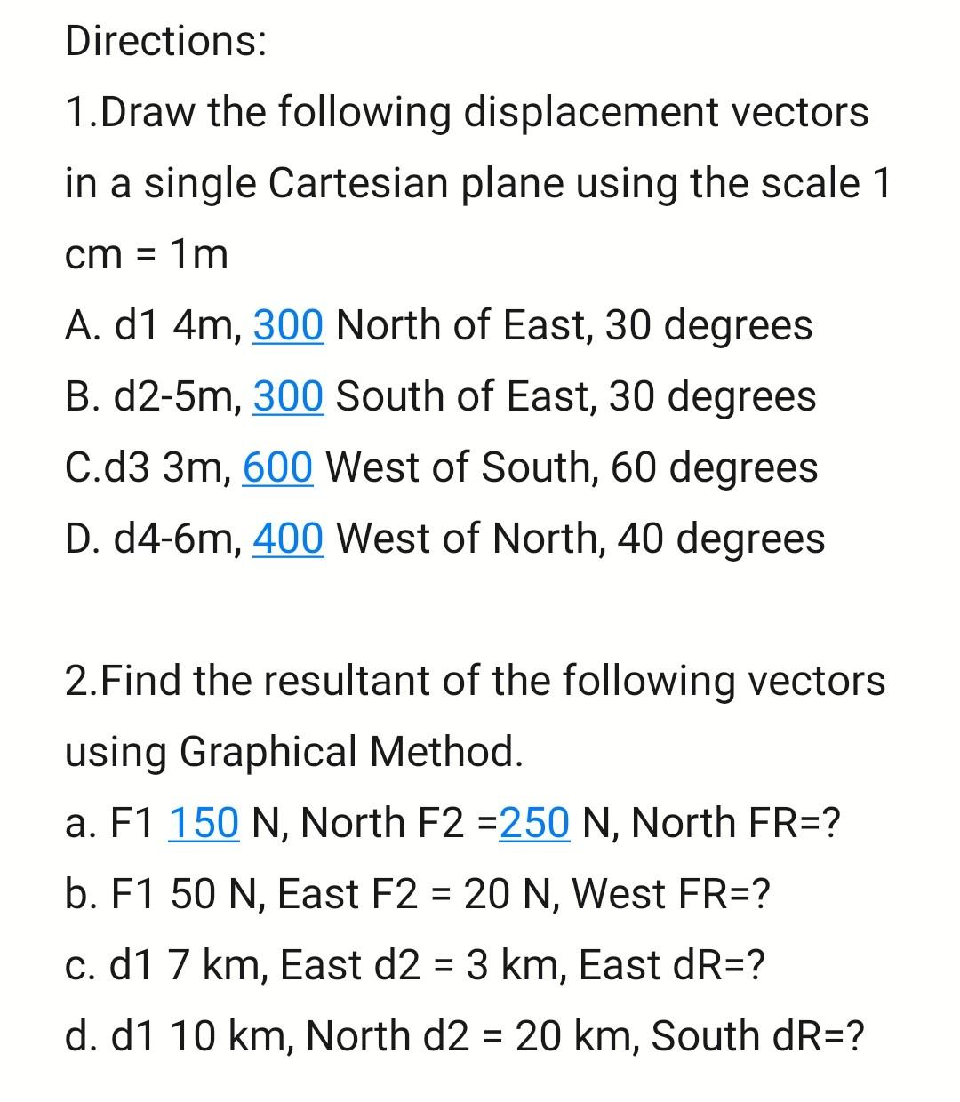 Solved Directions: 1.Draw the following displacement vectors | Chegg.com
