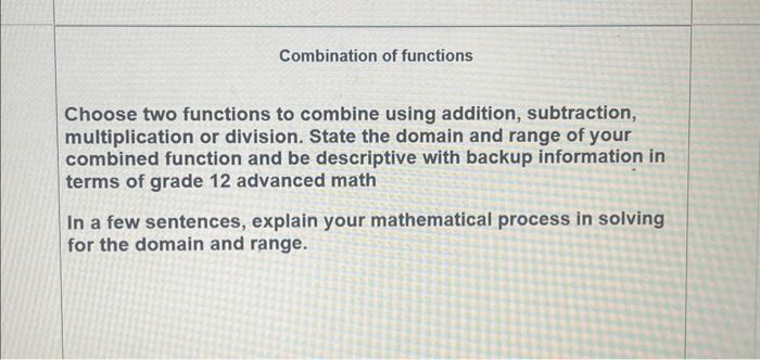 Solved Choose two functions to combine using addition, | Chegg.com