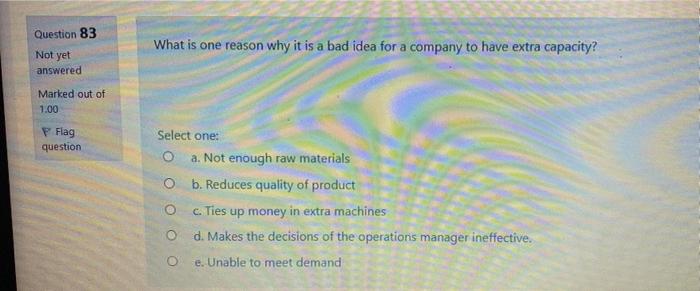 Solved Question 83 What Is One Reason Why It Is A Bad Idea Chegg