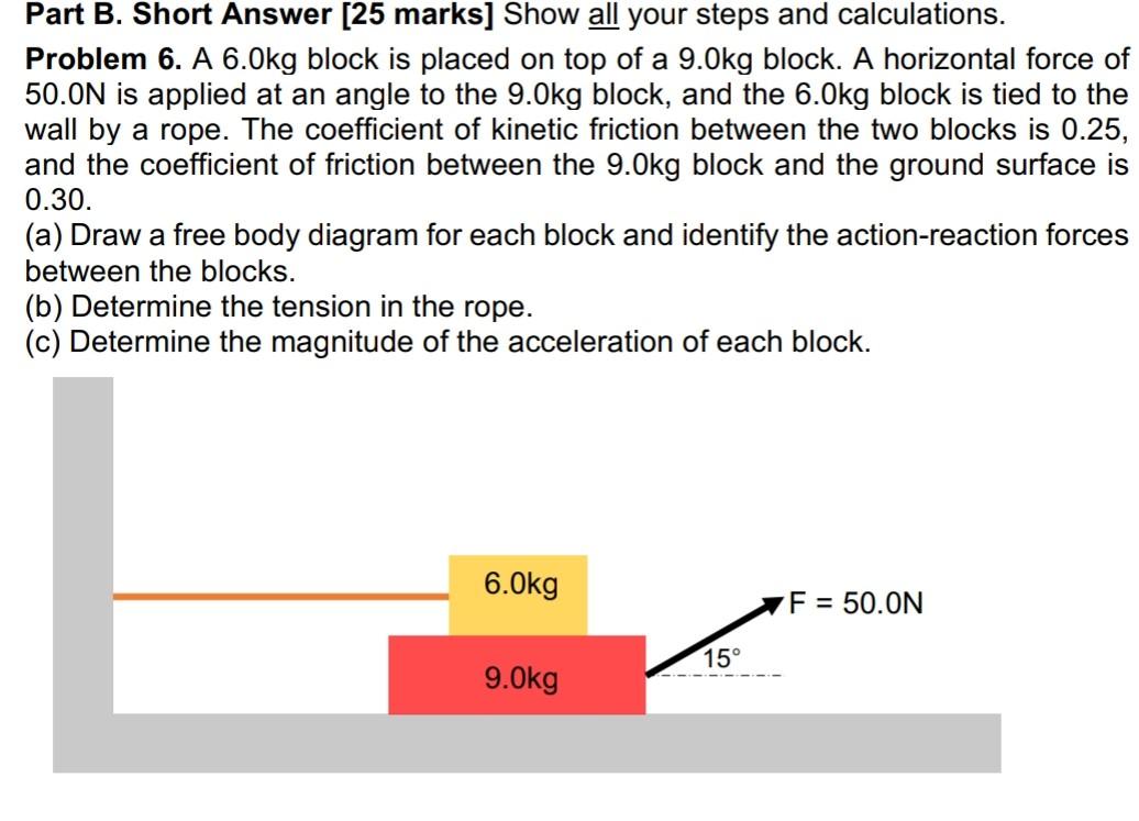 Solved Part B. Short Answer [25 marks] Show all your steps | Chegg.com