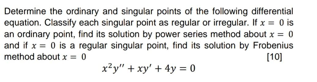 solved-determine-the-ordinary-and-singular-points-of-the-chegg