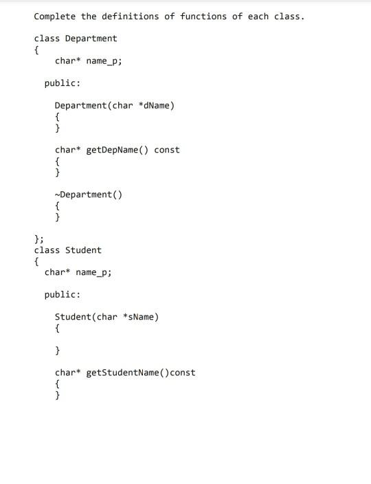 Solved Complete the definitions of functions of each class. | Chegg.com