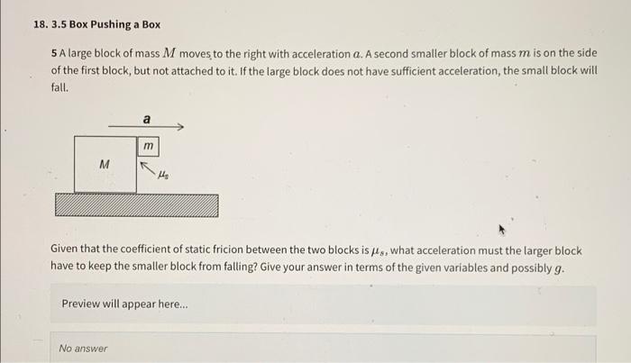Solved 18. 3.5 Box Pushing a Box 5 A large block of mass M | Chegg.com