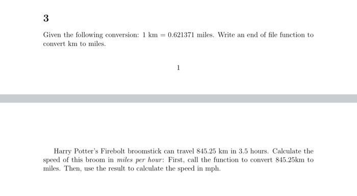 Solved Given the following conversion 1 km 0.621371 miles