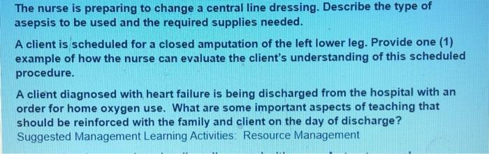 Solved The nurse is preparing to change a central line | Chegg.com