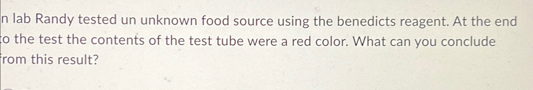 Solved n lab Randy tested un unknown food source using the | Chegg.com