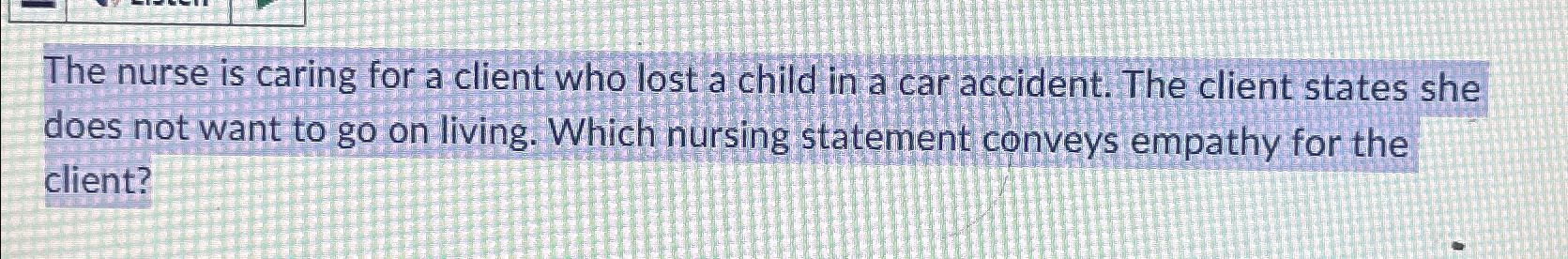 Solved The nurse is caring for a client who lost a child in | Chegg.com