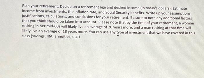 Solved Plan your retirement. Decide on a retirement age and | Chegg.com