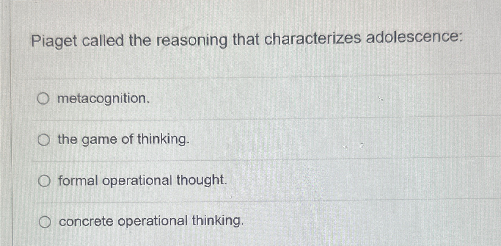 Solved Piaget called the reasoning that characterizes Chegg