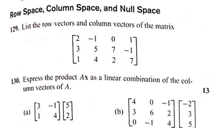 Solved Row Space, Column Space, and Null Space 129. List the | Chegg.com