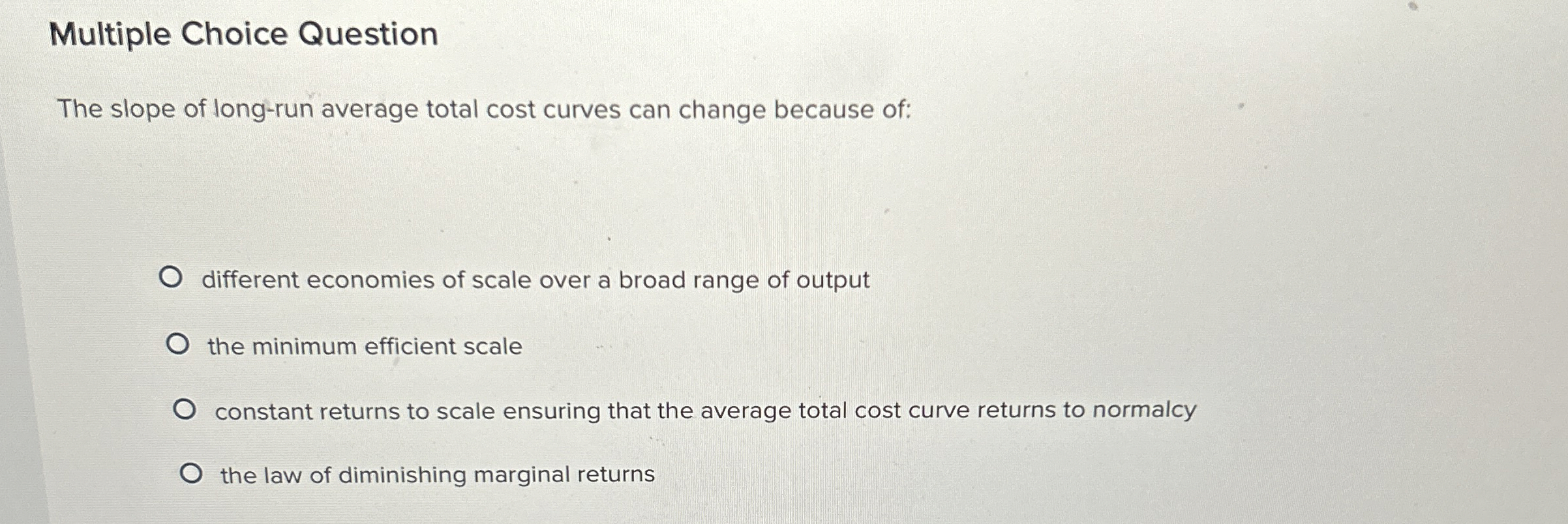 Solved Multiple Choice QuestionThe slope of long-run average | Chegg.com