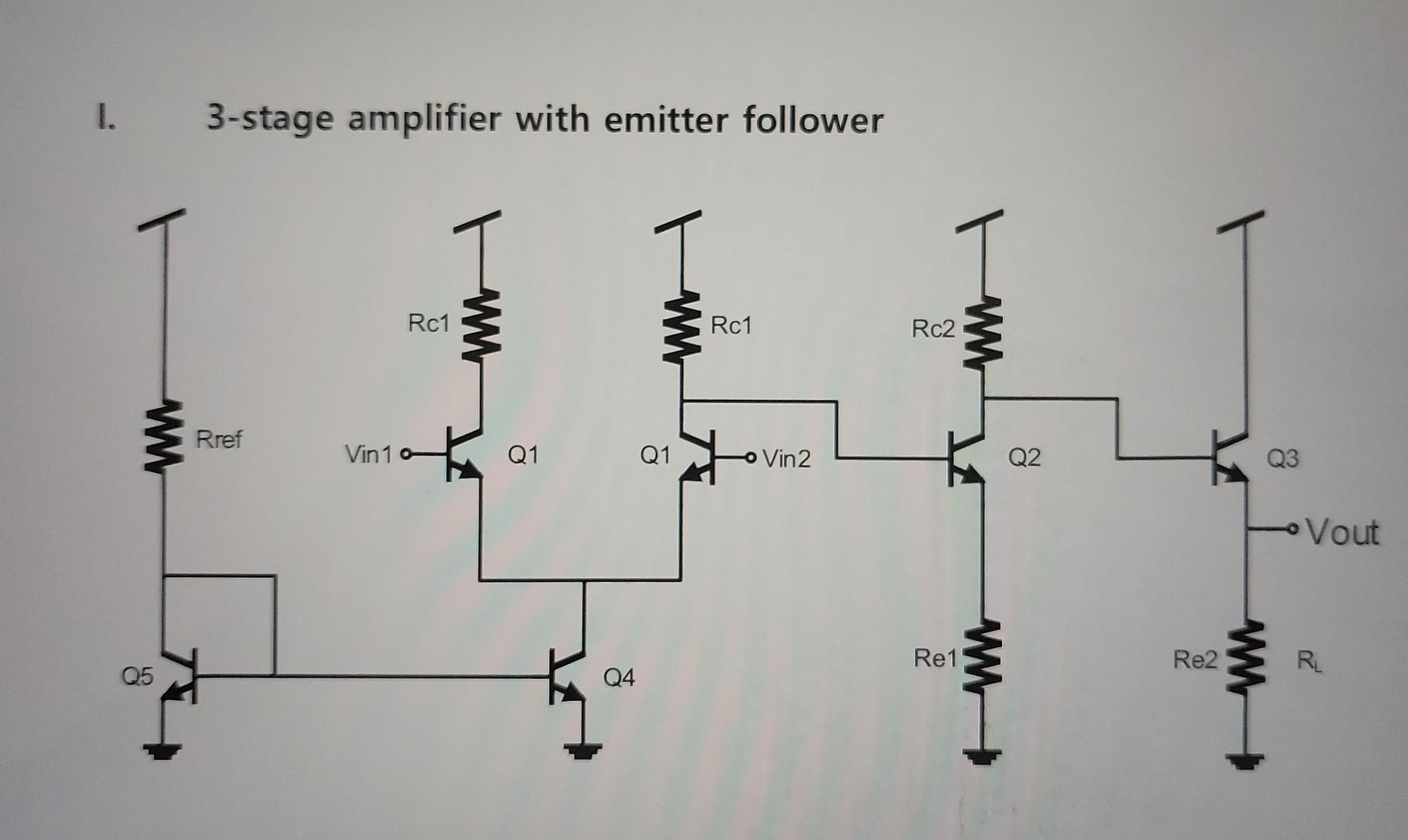 Solved 3-stage Amplifier With Emitter FollowerDesign Goals- | Chegg.com