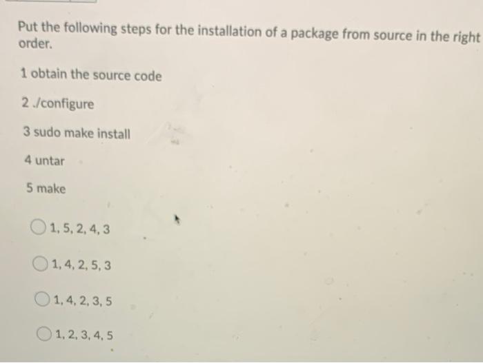 Solved Put the following steps for the installation of a | Chegg.com