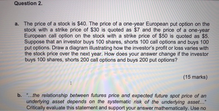 solved-question-2-a-the-price-of-a-stock-is-40-the-price-chegg