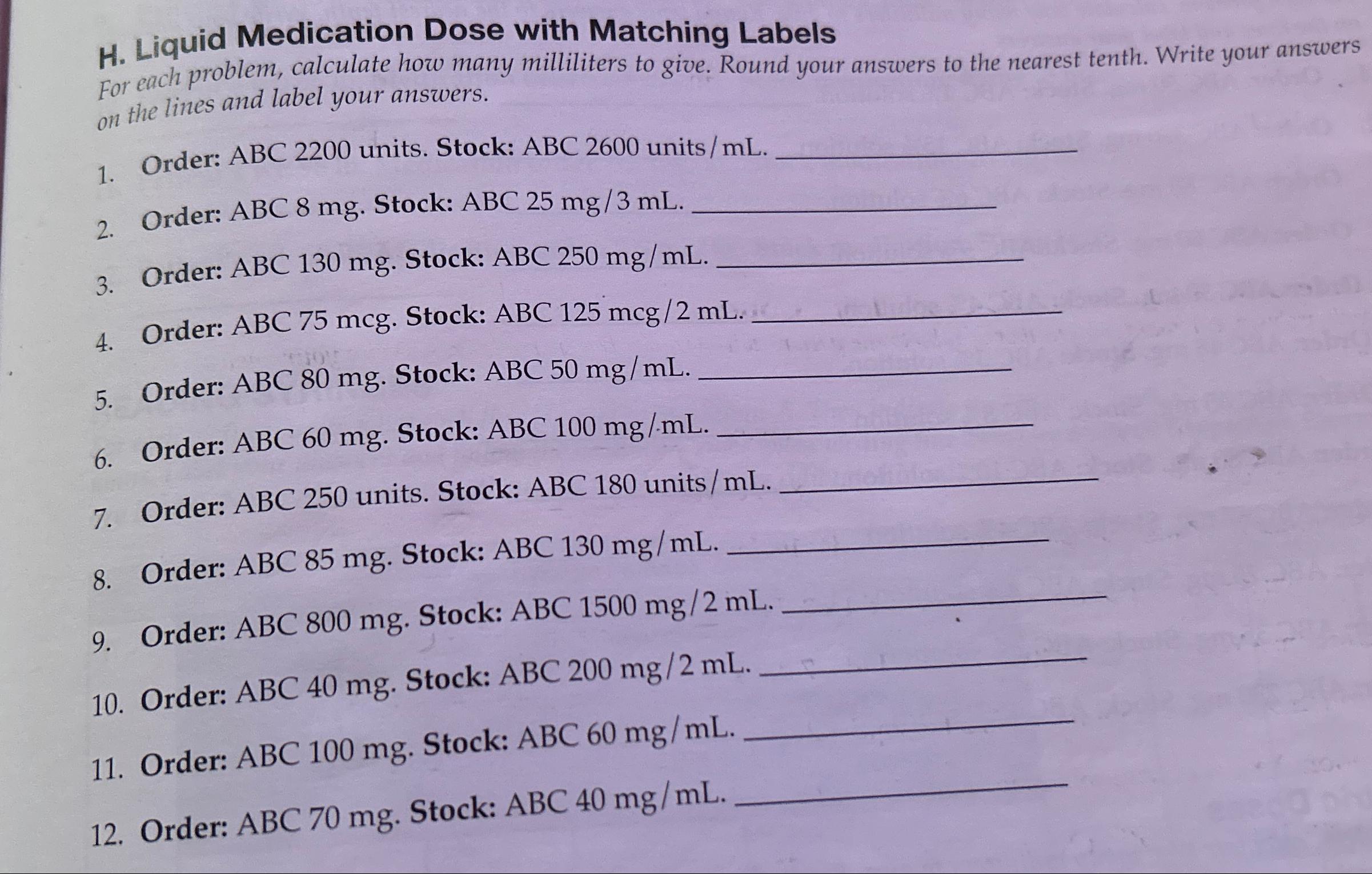 Solved H. ﻿Liquid Medication Dose with Matching LabelsFor