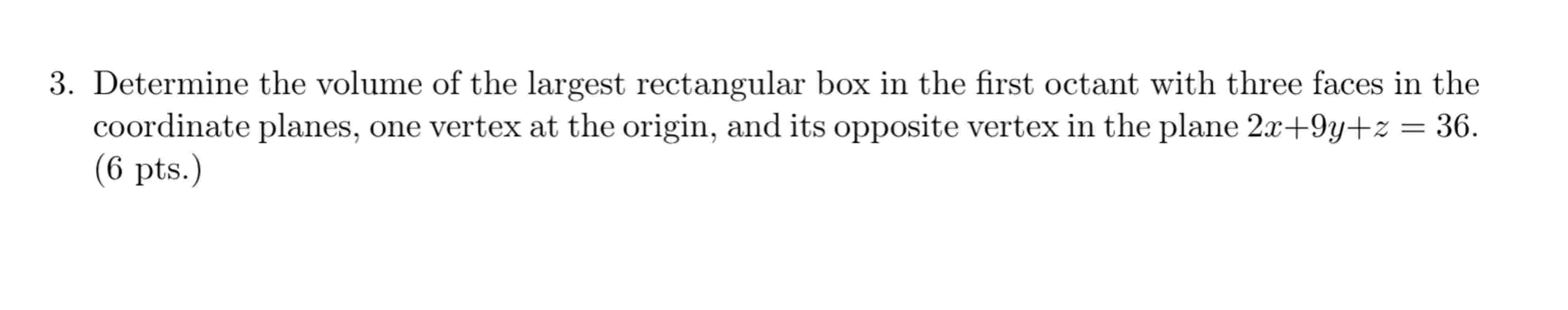 Determine The Volume Of The Largest Rectangular Box