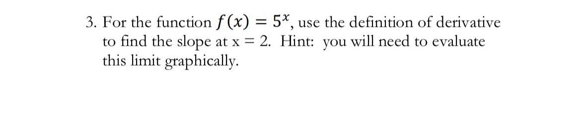 Solved For The Function F X 5x ﻿use The Definition Of