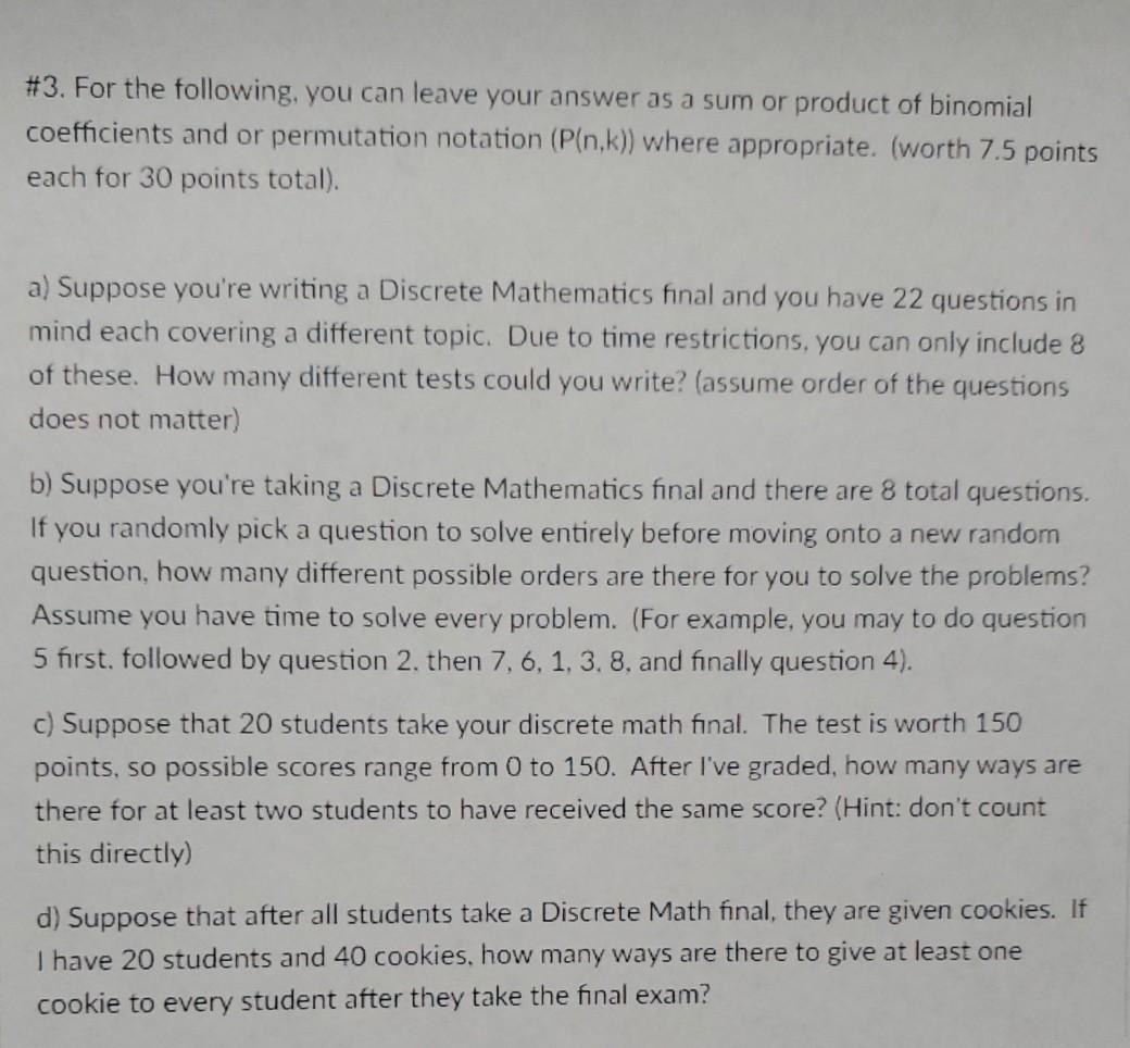 Solved 3 For The Following You Can Leave Your Answer As Chegg Com