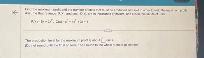 Solved K Find the maximum profit and the number of units | Chegg.com