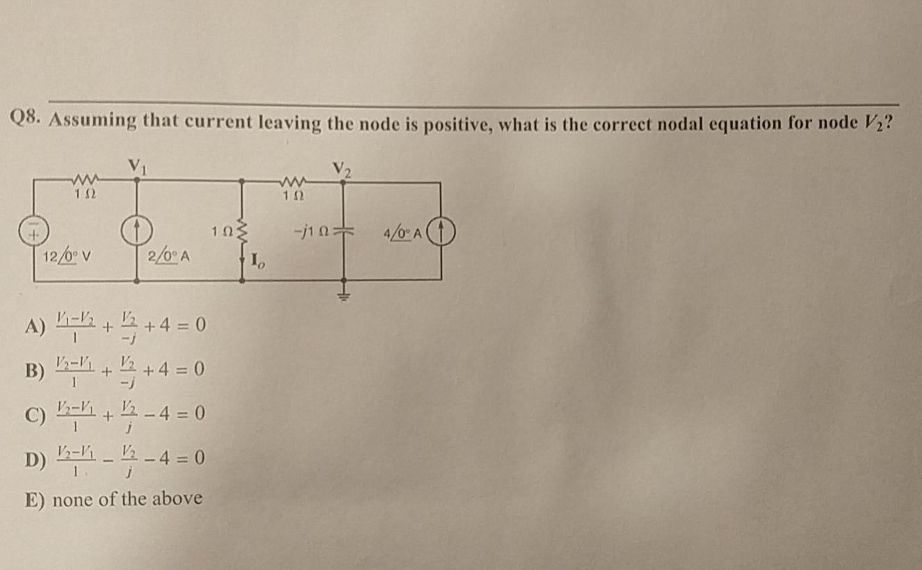 Solved Q8. Assuming that current leaving the node is | Chegg.com