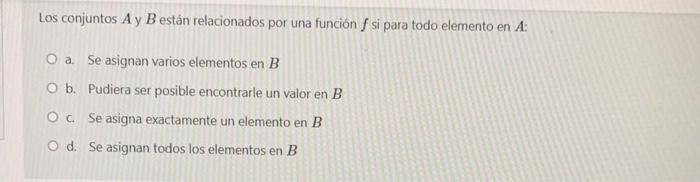 Solved Los Conjuntos A Y B Están Relacionados Por Una | Chegg.com