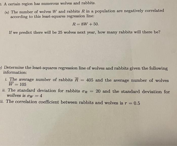 Solved 1. A certain region has numerous wolves and rabbits. | Chegg.com