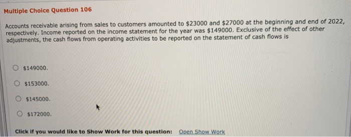 solved multiple choice questiona decrease in accounts ... Solved Multiple Choice Question 106 Accounts receivable | Chegg.com