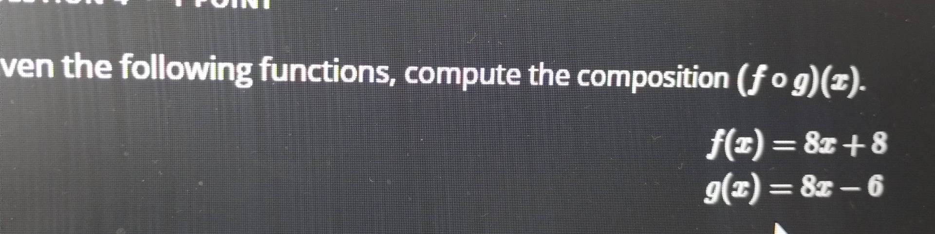 Solved ven the following functions, compute the composition | Chegg.com