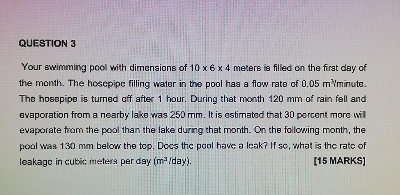 Solved QUESTION 3 Your swimming pool with dimensions of 10 x | Chegg.com