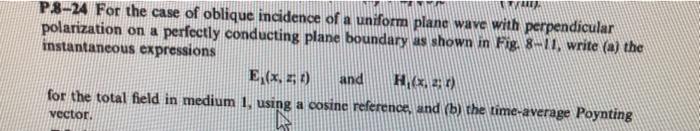 P8-24 For the case of oblique incidence of a uniform | Chegg.com