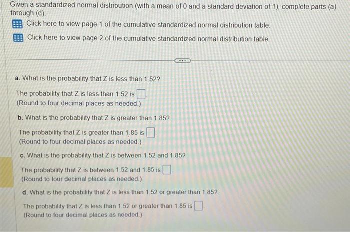 Solved Given a standardized normal distribution (with a mean | Chegg.com