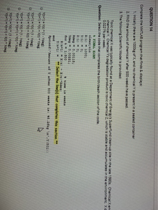 Solved QUESTION 14 Complete the MATLAB program that finds | Chegg.com