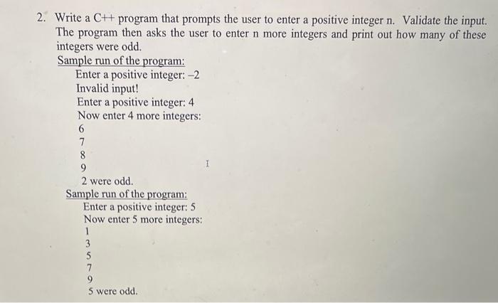 Solved 2. Write a C++ program that prompts the user to enter | Chegg.com