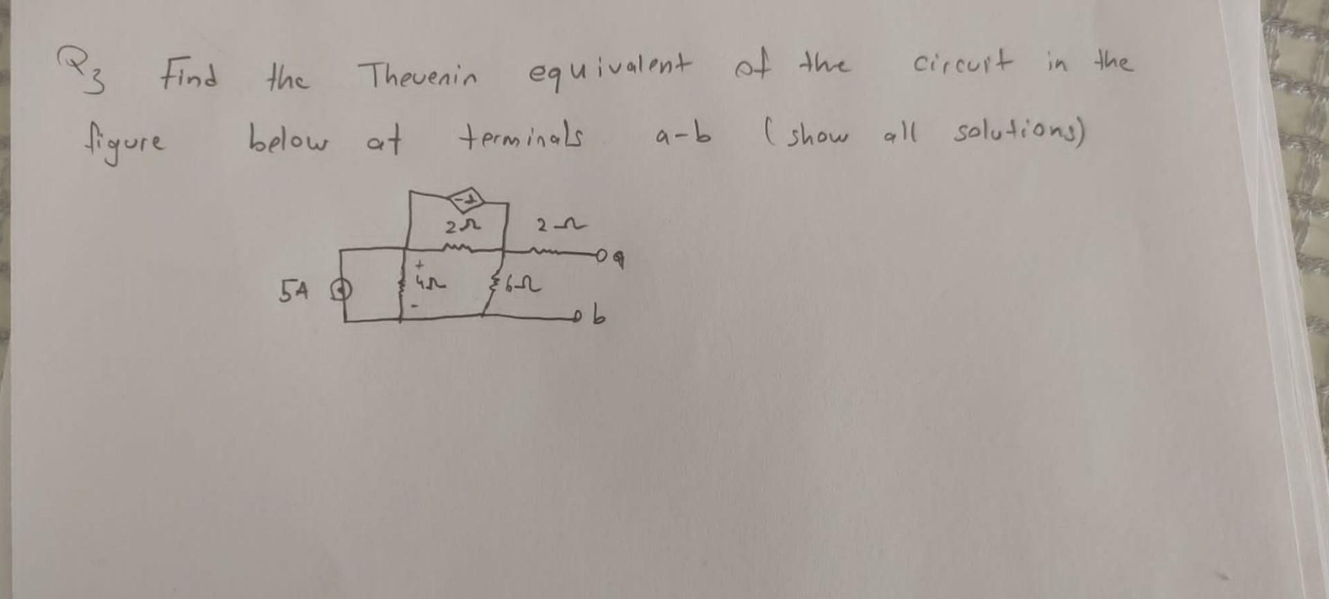 Q3 Find the Thevenin equivalent of the circuit in the | Chegg.com