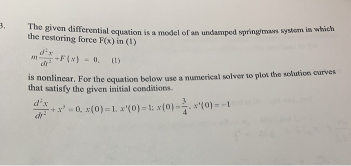 Solved 3. The given differential equation is a model of an | Chegg.com
