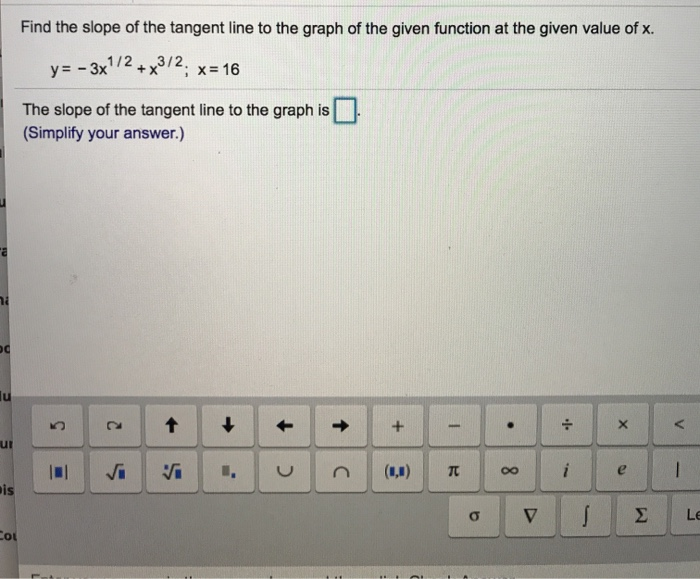 Solved Find The Slope Of The Tangent Line To The Graph Of Chegg Com